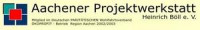 Aachener M�bel-Shop, Aachener Projektwerkstatt