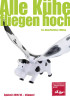 Alle Kühe fliegen hoch